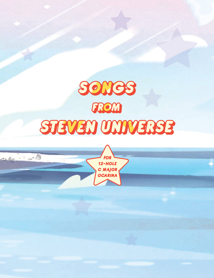 Songs from Steven Universe for 12-Hole Ocarinas